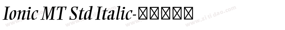 Ionic MT Std Italic字体转换